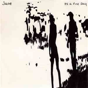 Jane  - It's A Fine Day flac album