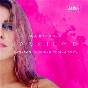 Jannika B - Sudenhetkellä / Vantaan Kokoinen Yksinäisyys flac album