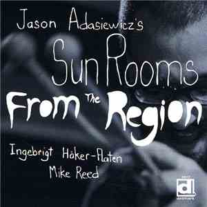 Jason Adasiewicz's Sun Rooms - From The Region flac album