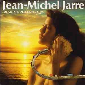 Jean-Michel Jarre - Musik Aus Zeit Und Raum flac album