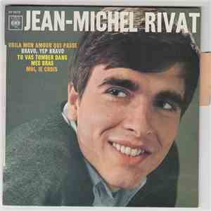 Jean-Michel Rivat - Voilà Mon Amour Qui Passe flac album