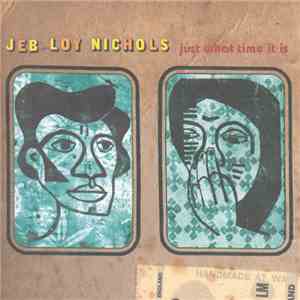 Jeb Loy Nichols - Just What Time It Is flac album