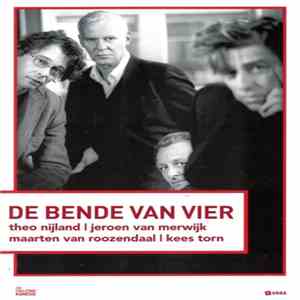 Jeroen van Merwijk, Maarten Van Roozendaal, Kees Torn, Theo Nijland - De Bende Van Vier flac album