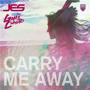 JES And Game Chasers - Carry Me Away flac album