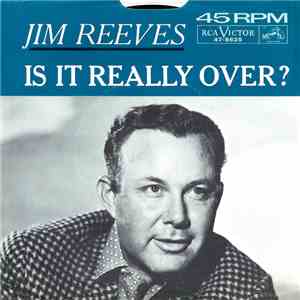 Jim Reeves - Is It Really Over? flac album