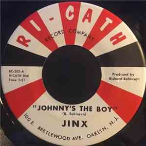 Jinx  - Johnny's The Boy / I Don't Wanna See You flac album