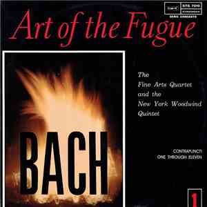 Johann Sebastian Bach - The Fine Arts Quartet And The New York Woodwind Quintet - Art Of The Fugue - Contrapuncti One Through Eleven - 1 flac album