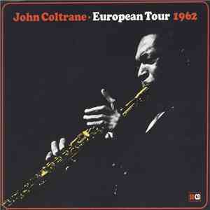 John Coltrane - European Tour 1962 flac album
