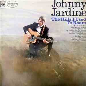 Johnny Jardine - The Hills I Used To Roam flac album