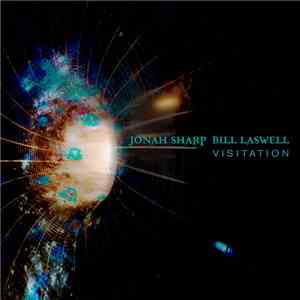 Jonah Sharp & Bill Laswell - Visitation flac album