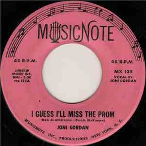 Joni Gordan - I Guess I'll Miss The Prom / I'm Watching A Wedding flac album