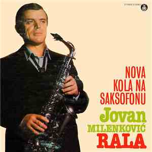 Jovan Milenković-Rala - Nova Kola Na Saksofonu flac album