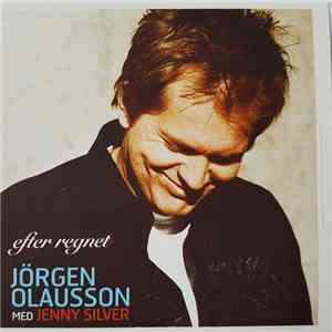 Jörgen Olausson  Med Jenny Silver - Efter Regnet flac album