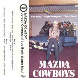 Jørgen Overgaard, Leo Bech & Kaare Maul - Mazda Cowboys flac album