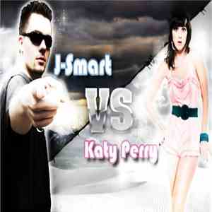 J-Smart vs. Katy Perry - She Kissed A Girl flac album