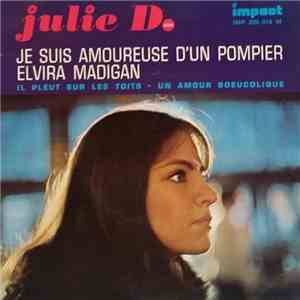 Julie D. - Je Suis Amoureuse D'un Pompier / Elvira Madigan flac album