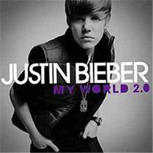 Justin Bieber - My World 2.0 flac album
