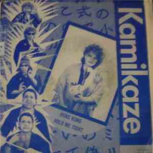 Kamikaze  - Hong Kong / Hold Me Tight flac album