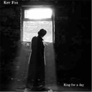 Kev Fox  - King For A Day flac album