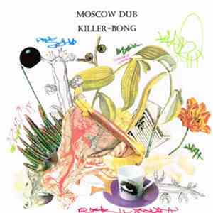Killer-Bong - Moscow Dub flac album