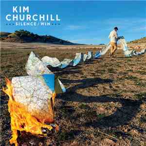 Kim Churchill - Silence/Win flac album