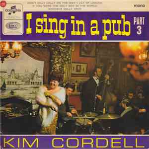 Kim Cordell - I Sing In A Pub Part 3 flac album