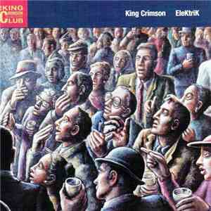 King Crimson - EleKtriK (Live In Japan 2003) flac album