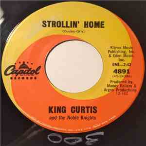 King Curtis And The Noble Knights - Strollin' Home / Mess Around flac album