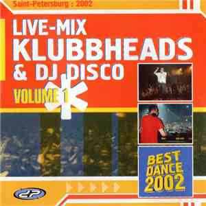 Klubbheads & DJ Disco - Live-Mix Volume 1 flac album