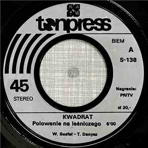 Kwadrat  - Polowanie Na Leśniczego / Quasimodo flac album