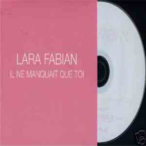 Lara Fabian - Il Ne Manquait Que Toi flac album