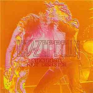 Led Zeppelin - Cincinnati Riot Disaster flac album