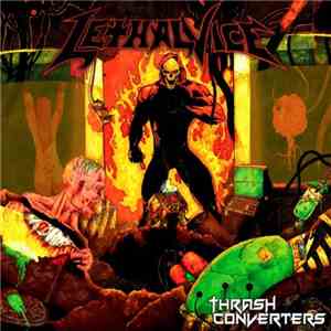 Lethal Vice - Thrash Converters flac album