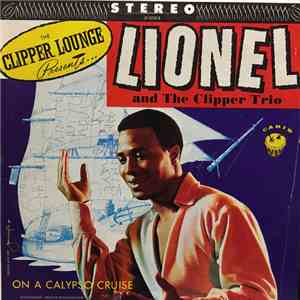 Lionel And The Clipper Trio - On A Calypso Cruise flac album
