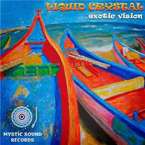 Liquid Crystal  - Exotic Vision flac album