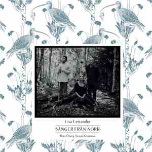 Lisa Lestander, Jonas Knutsson, Mats Öberg - Sånger Från Norr flac album