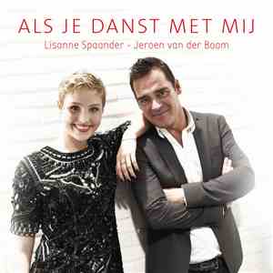 Lisanne Spaander - Jeroen van der Boom - Als Je Danst Met Mij flac album