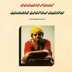 Lonnie Liston Smith & The Cosmic Echoes - Cosmic Funk flac album