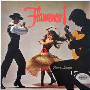 Los Flamencos de España and Curro Amaya - Flamenco flac album