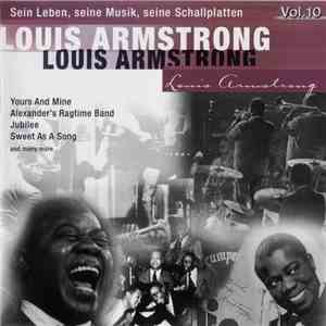 Louis Armstrong • Kenny Baker - Sein Leben, Seine Musik, Seine Schallplatten • Louis Armstrong Interpretiert Von Kenny Baker • Vol. 10 flac album