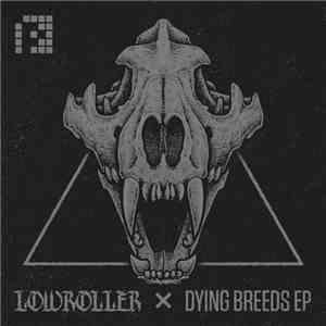 Lowroller - Dying Breeds EP flac album