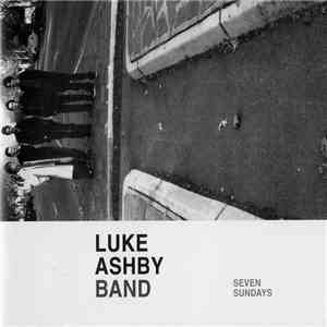 Luke Ashby Band - Seven Sundays flac album
