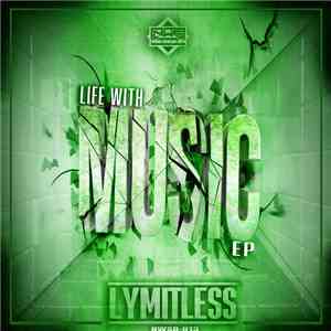 Lymitless - Life With Music EP flac album