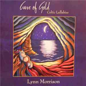 Lynn Morrison - Cave Of Gold - Celtic Lullabies flac album