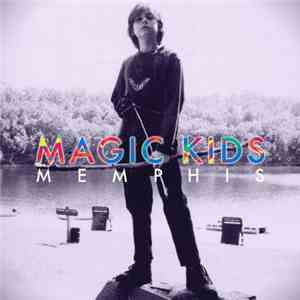Magic Kids - Memphis flac album