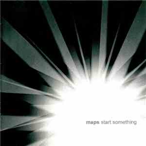 Maps - Start Something / To The Sky flac album