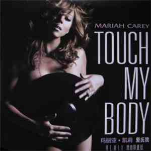 Mariah Carey - Touch My Body flac album