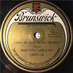 Marie Tiffany And Male Trio - Carry Me Back To Old Virginny / My Old Kentucky Home flac album