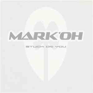 Mark 'Oh - Stuck On You flac album