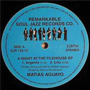 Matias Aguayo - A Night At The Tilehouse EP flac album